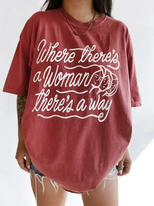 Where There's A Woman There's A Way Tee - Crimson