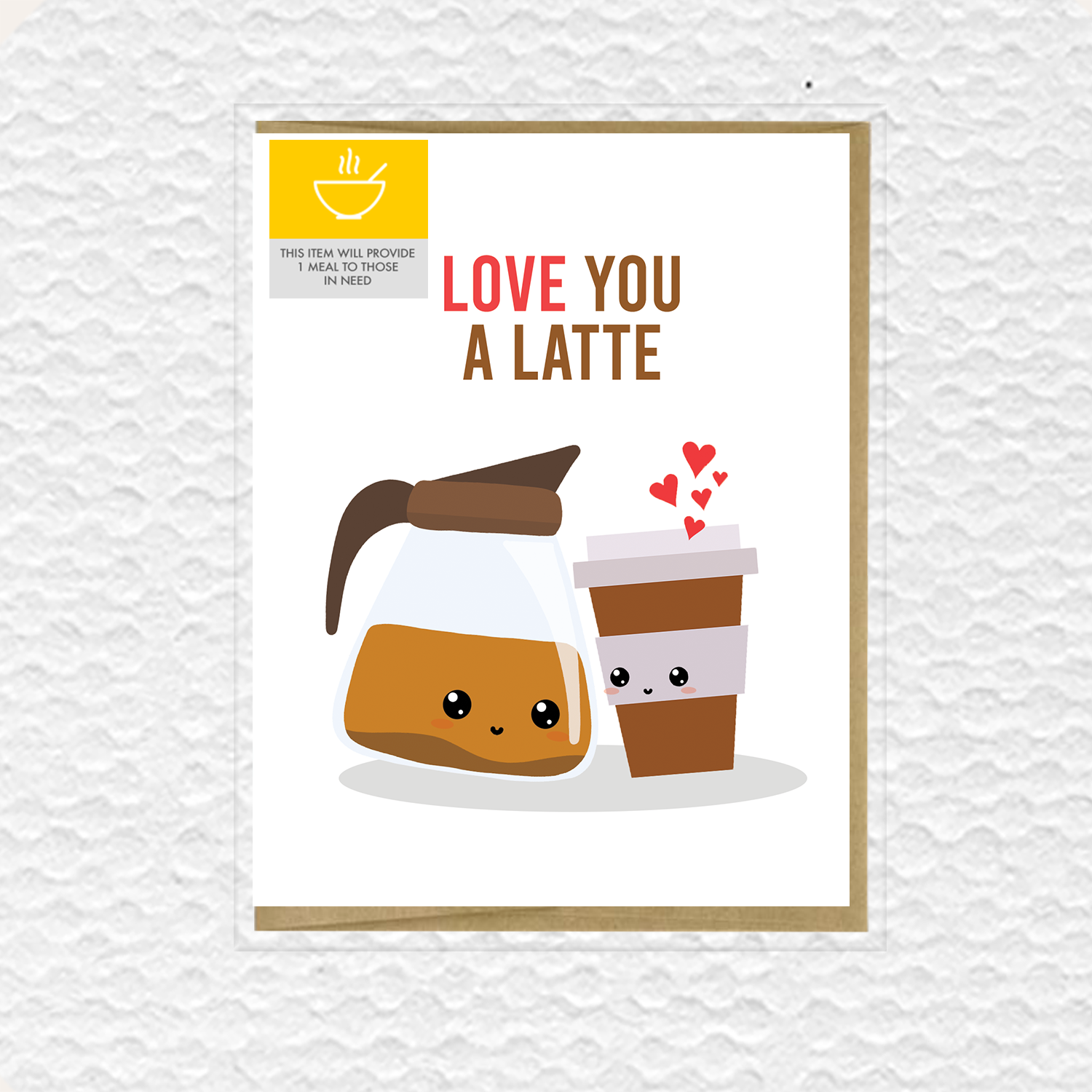 Love You A Latte Love Card