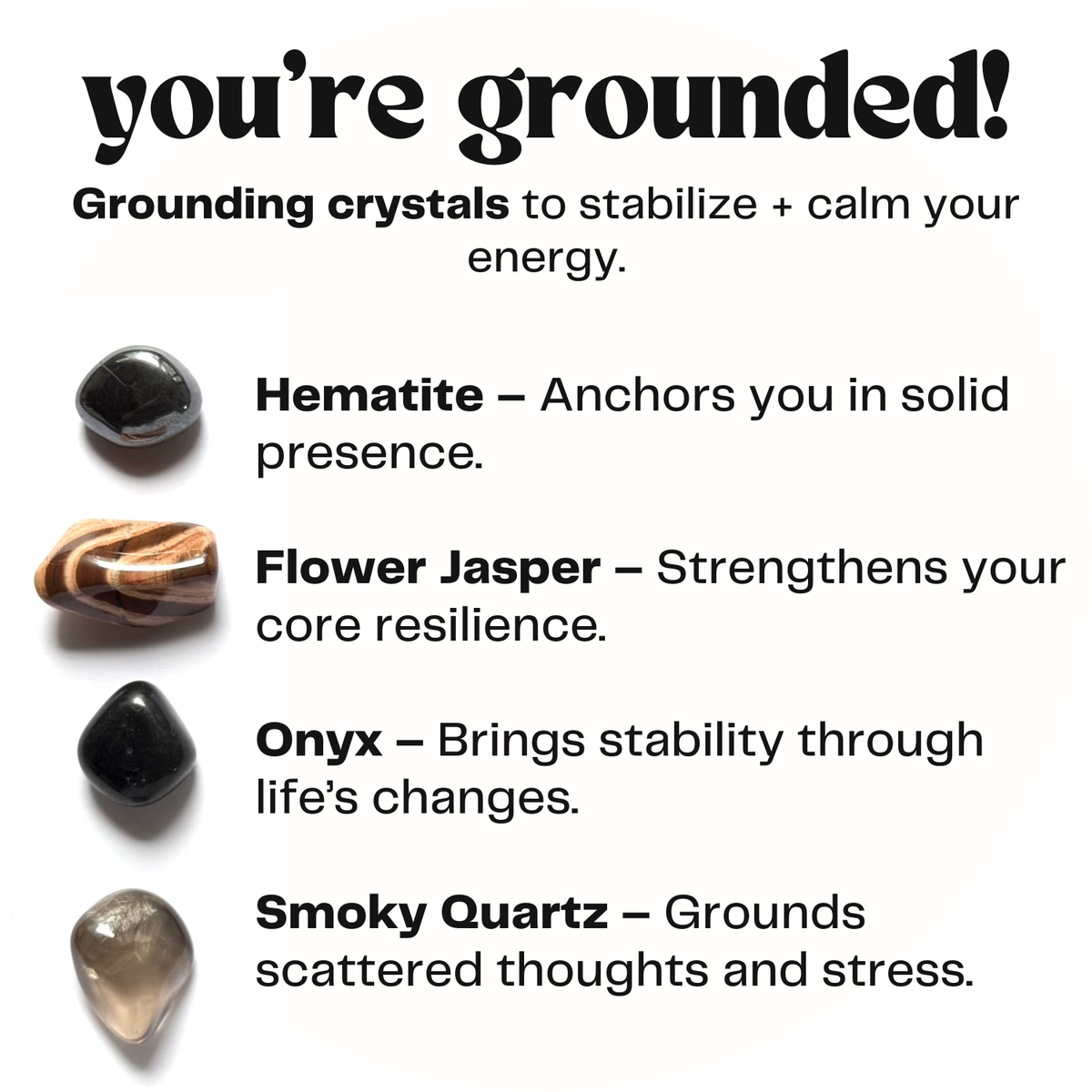 You’re grounded! - crystals for stability - cheeky gift funny gift