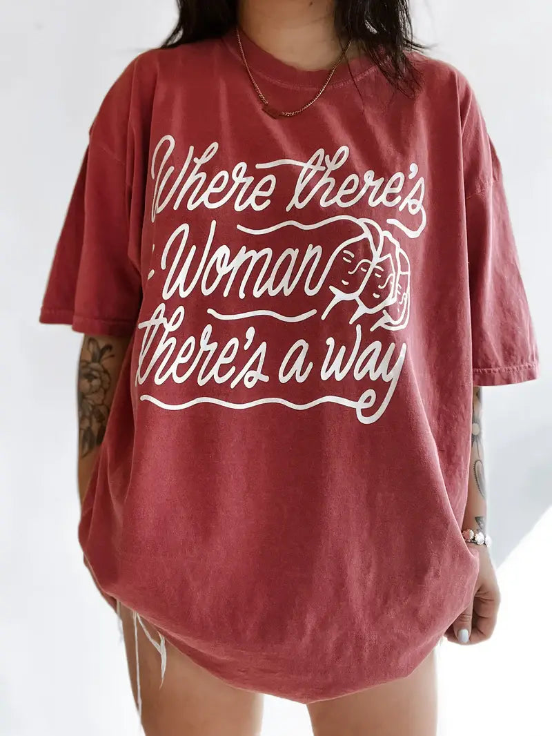 Where There's A Woman There's A Way Tee - Crimson