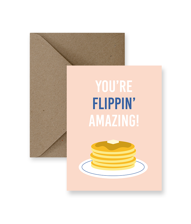 You're Flippin' Amazing Greeting Card